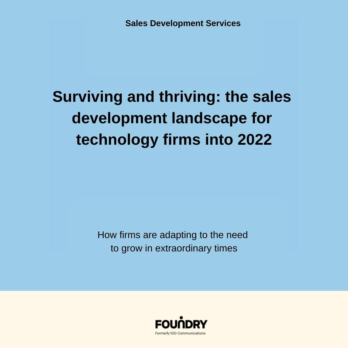 Surving and thriving the sales  development landscape for  technology firms into 2022