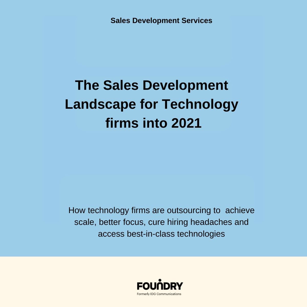 The Sales Development Landscape for Technology firms into 2021 The Sales Development Landscape for Technology firms into 2021